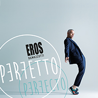 Eros Ramazzotti Perfetto (Deluxe Version)